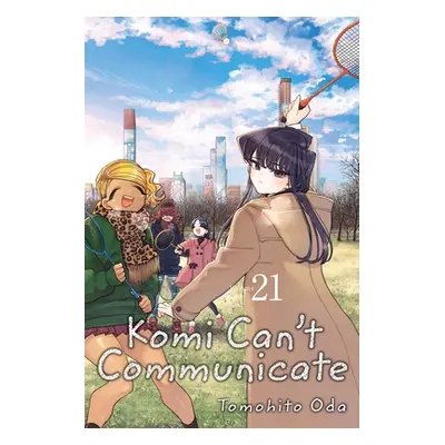 "Komi Can't Communicate, Vol. 21" - "" ("Oda Tomohito")(Paperback)