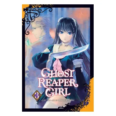 "Ghost Reaper Girl, Vol. 3" - "" ("Saik Akissa")(Paperback)