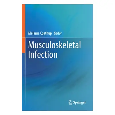 "Musculoskeletal Infection" - "" ("Coathup Melanie")(Paperback)