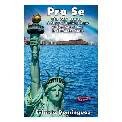 "Pro Se: On My Own" - "" ("Dominguez Erlinda")(Paperback)