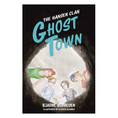 "The Hansen Clan: Ghost Town" - "" ("Borresen Bjarne")(Paperback)