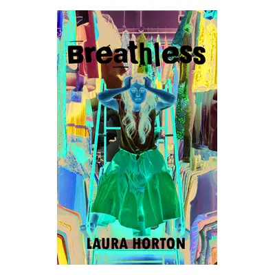 "Breathless" - "" ("Horton Laura")(Paperback)