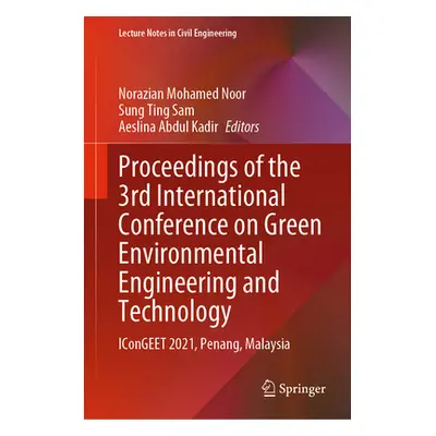 "Proceedings of the 3rd International Conference on Green Environmental Engineering and Technolo