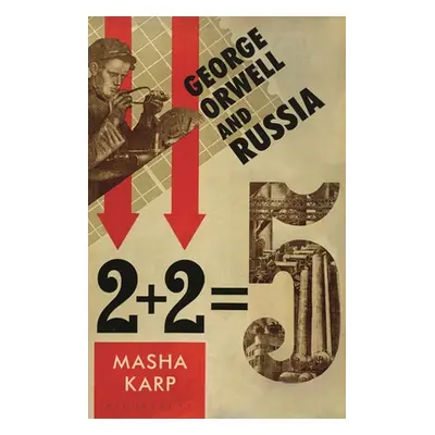 "George Orwell and Russia" - "" ("Karp Masha")(Paperback)