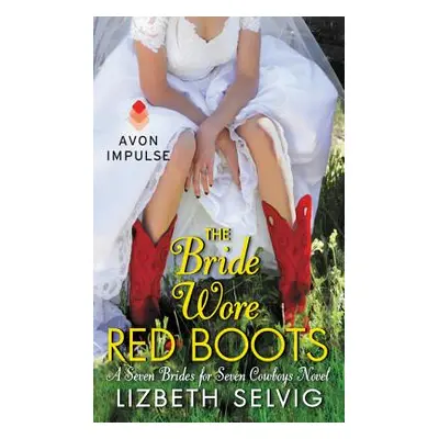 "The Bride Wore Red Boots" - "" ("Selvig Lizbeth")(Mass Market Paperbound)