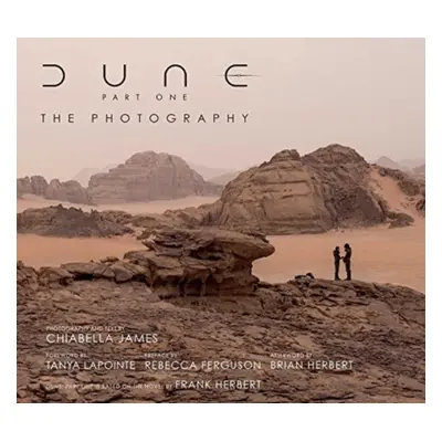 "Dune Part One: The Photography" - "" ("James Chiabella")(Pevná vazba)