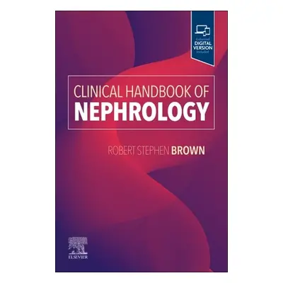 "Clinical Handbook of Nephrology" - "" ("Brown Robert S.")(Paperback)