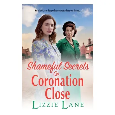 "Shameful Secrets on Coronation Close" - "" ("Lane Lizzie")(Paperback)