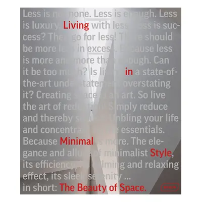 "The Beauty of Space: Living in Minimal Style" - "" ("Van Uffelen Chris")(Pevná vazba)