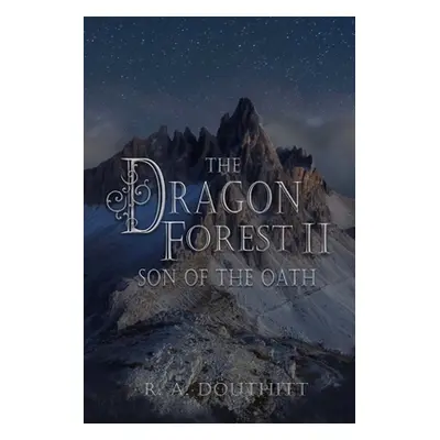 "The Dragon Forest II: Son of the Oath" - "" ("Douthitt R. a.")(Paperback)