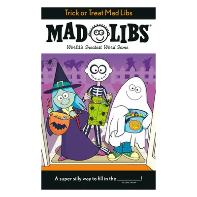 "Trick or Treat Mad Libs" - "" ("Roarke Tristan")(Paperback)