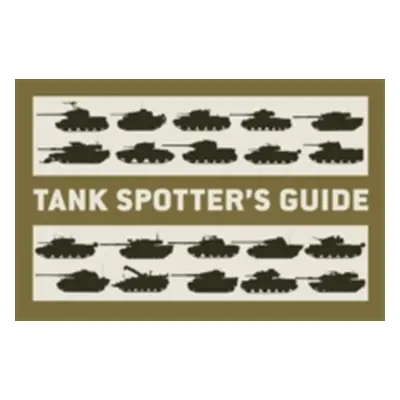 "Tank Spotter's Guide" - "" ("Museum The Tank")(Paperback)