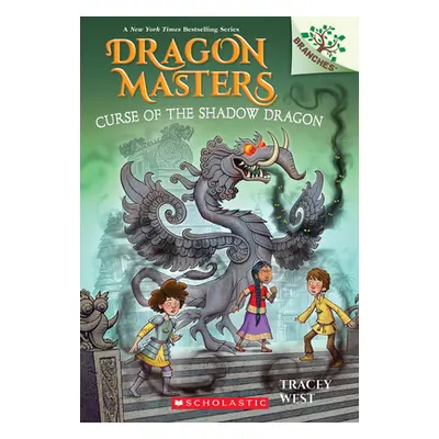 "Curse of the Shadow Dragon: A Branches Book (Dragon Masters #23)" - "" ("West Tracey")(Paperbac