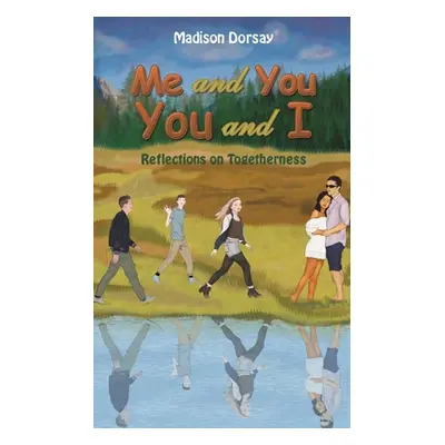 "Me and You - You and I" - "" ("Dorsay Madison")(Paperback)