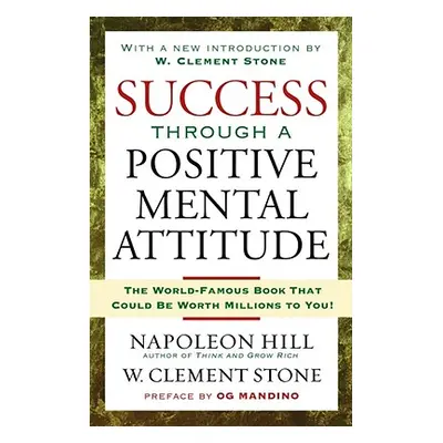 "Success Through a Positive Mental Attitude" - "" ("Hill Napoleon")(Paperback)