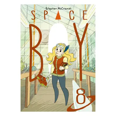 "Stephen McCranie's Space Boy Volume 8" - "" ("McCranie Stephen")(Paperback)