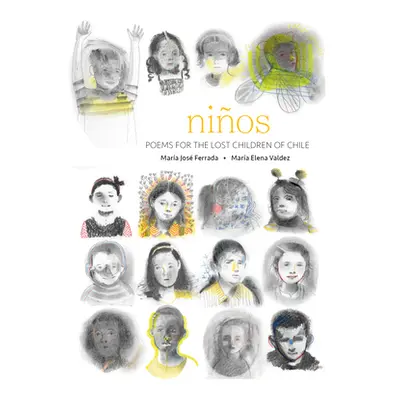 "Nios: Poems for the Lost Children of Chile" - "" ("Ferrada Mara Jos")(Pevná vazba)