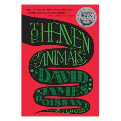 "The Heaven of Animals: Stories" - "" ("Poissant David James")(Paperback)