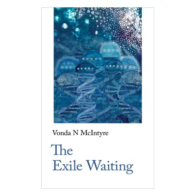 "The Exile Waiting" - "" ("McIntyre Vonda N.")(Paperback)