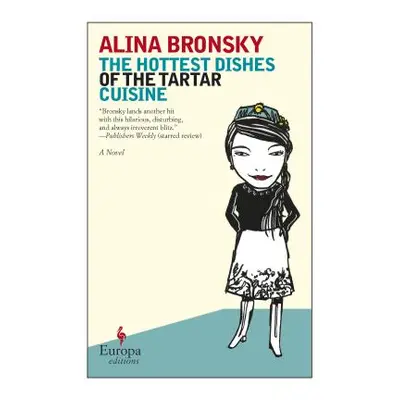 "The Hottest Dishes of the Tartar Cuisine" - "" ("Bronsky Alina")(Paperback)