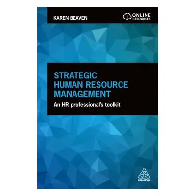 "Strategic Human Resource Management: An HR Professional's Toolkit" - "" ("Beaven Karen")(Paperb