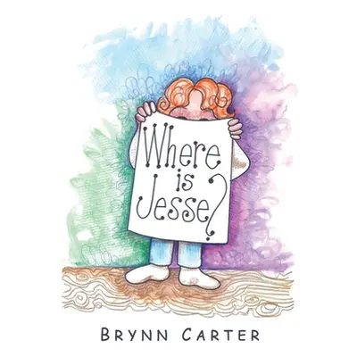 "Where Is Jesse?" - "" ("Carter Brynn")(Paperback)