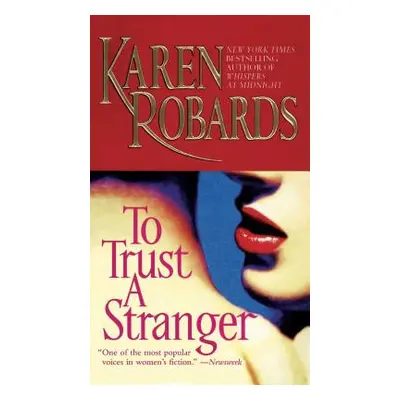 "To Trust a Stranger" - "" ("Robards Karen")(Paperback)