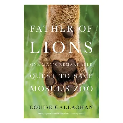 "Father of Lions" - "" ("Callaghan Louise")(Paperback)