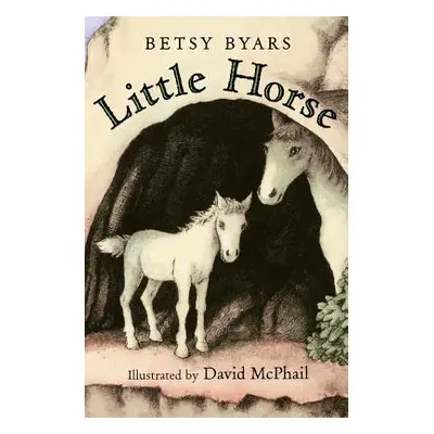 "Little Horse" - "" ("Byars Betsy Cromer")(Paperback)