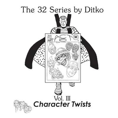 "Character Twists" - "" ("Ditko Steve")(Paperback)