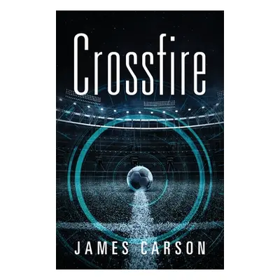 "Crossfire" - "" ("Carson James")(Paperback)