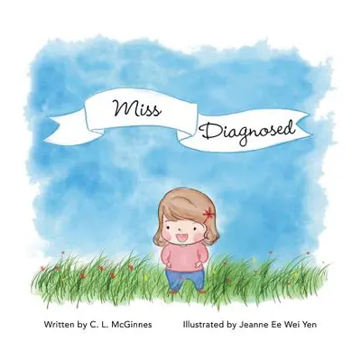 "Miss Diagnosed" - "" ("McGinnes C. L.")(Paperback)