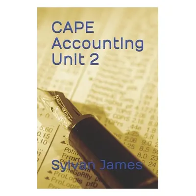 "CAPE Accounting Unit 2: 450 Multiple Choice Questions by Topic" - "" ("James Sylvan")(Paperback