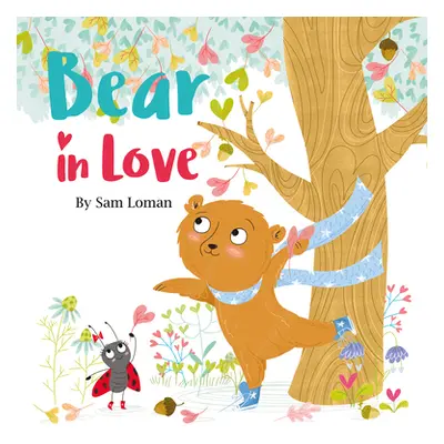 "Bear in Love" - "" ("Loman Sam")(Paperback)