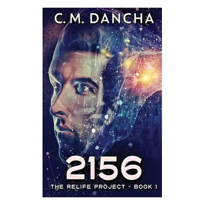 "2156: Large Print Hardcover Edition" - "" ("Dancha C. M.")(Pevná vazba)