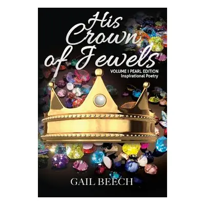 "His Crown of Jewels" - "" ("Beech Gail")(Pevná vazba)