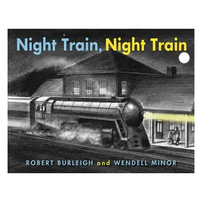 "Night Train, Night Train" - "" ("Burleigh Robert")(Pevná vazba)