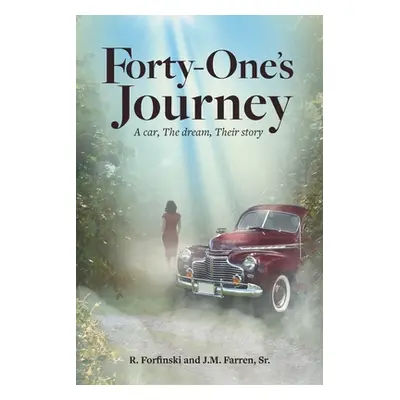 "Forty-One's Journey" - "" ("Farren John M.")(Paperback)