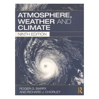 "Atmosphere, Weather and Climate" - "" ("Barry Roger G.")(Paperback)