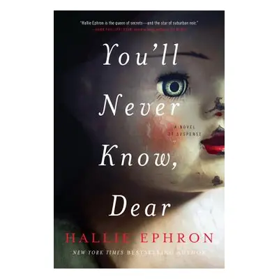 "You'll Never Know, Dear: A Novel of Suspense" - "" ("Ephron Hallie")(Paperback)