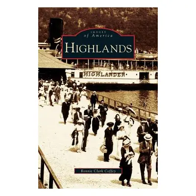 "Highlands" - "" ("Coffey Ronnie Clark")(Pevná vazba)