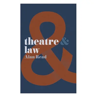 "Theatre & Law" - "" ("Read Alan")(Paperback)