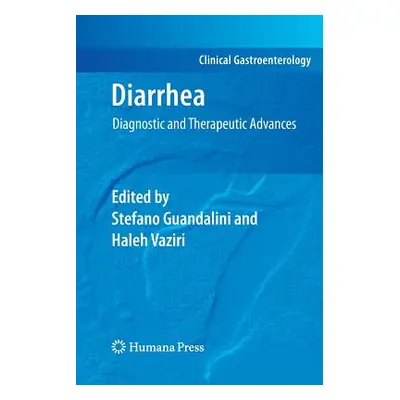 "Diarrhea: Diagnostic and Therapeutic Advances" - "" ("Guandalini Stefano")(Paperback)