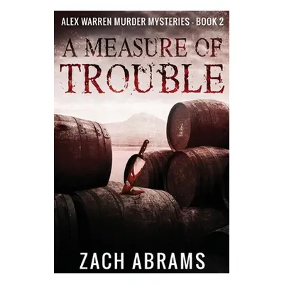 "A Measure of Trouble" - "" ("Abrams Zach")(Paperback)