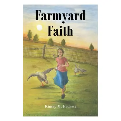 "Farmyard Faith" - "" ("Rockett Kinsey M.")(Paperback)