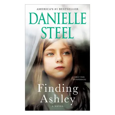 "Finding Ashley" - "" ("Steel Danielle")(Mass Market Paperbound)