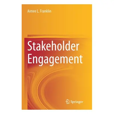 "Stakeholder Engagement" - "" ("Franklin Aimee L.")(Paperback)