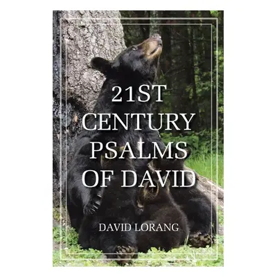 "21st Century Psalms of David" - "" ("Lorang David")(Paperback)