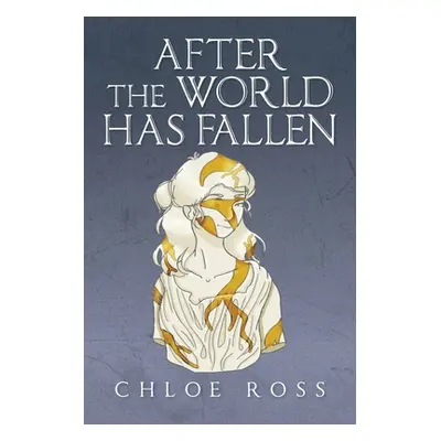 "After the World Has Fallen" - "" ("Ross Chloe")(Paperback)