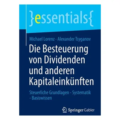 "Die Besteuerung Von Dividenden Und Anderen Kapitaleinknften: Steuerliche Grundlagen - Systemati